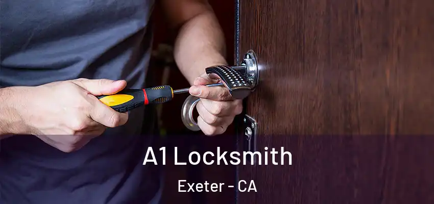  A1 Locksmith Exeter - CA