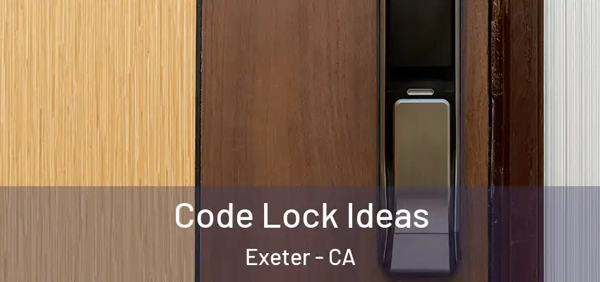 Code Lock Ideas Exeter - CA