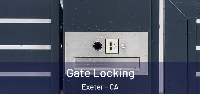  Gate Locking Exeter - CA
