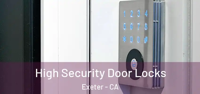  High Security Door Locks Exeter - CA