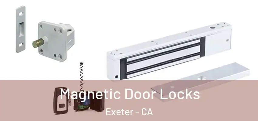  Magnetic Door Locks Exeter - CA